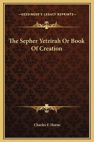 The Sepher Yetzirah Or Book Of Creation