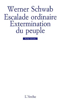 Escalade ordinaire ; Extermination du peuple