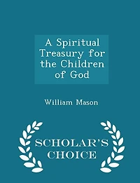 A Spiritual Treasury for the Children of God