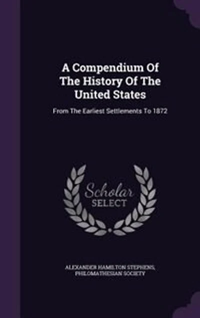 A Compendium of the History United States From Earliest Settlements to 1872