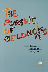 THE PURSUIT OF BELONGING