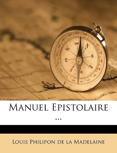 Manuel Epistolaire ...