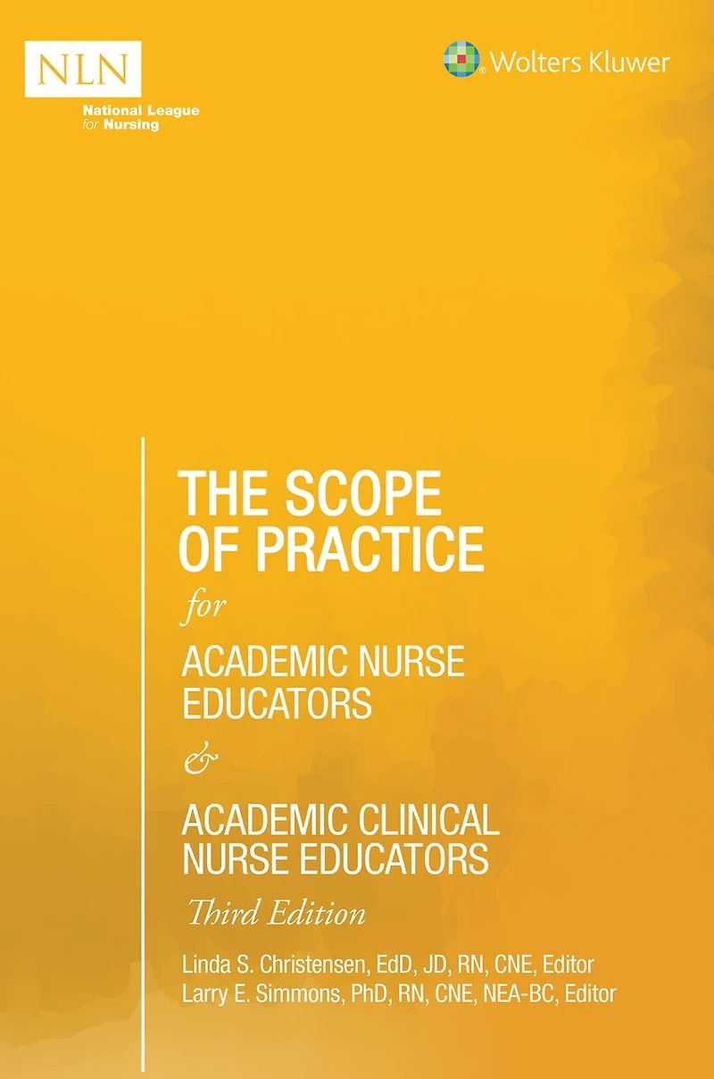 The Scope of Practice for Academic Nurse Educators: Full Educator Role, Clinical Novice and Practical/Vocational Role