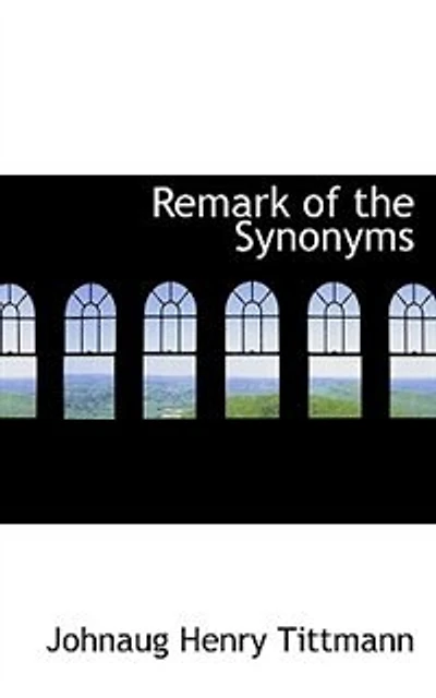 Remark of the Synonyms