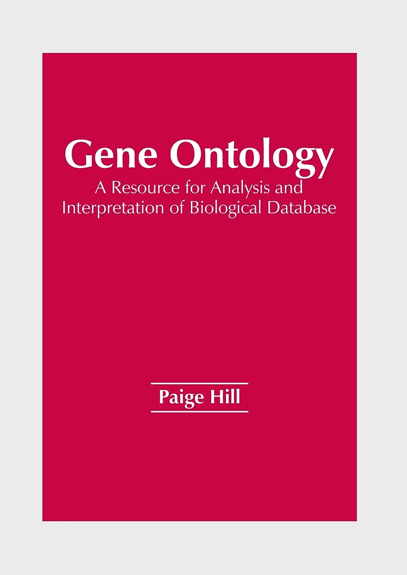 Gene Ontology: A Resource for Analysis and Interpretation of Biological Database