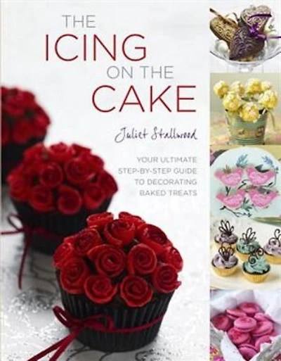 The Icing On Cake: Your Ultimate Step by Guide to Decorating Baked Treats