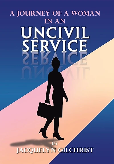 A Journey Of Woman An Uncivil Service