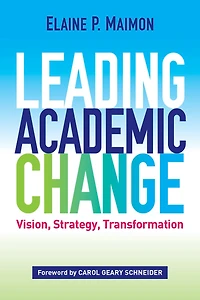 Leading Academic Change: Vision, Strategy, Transformation