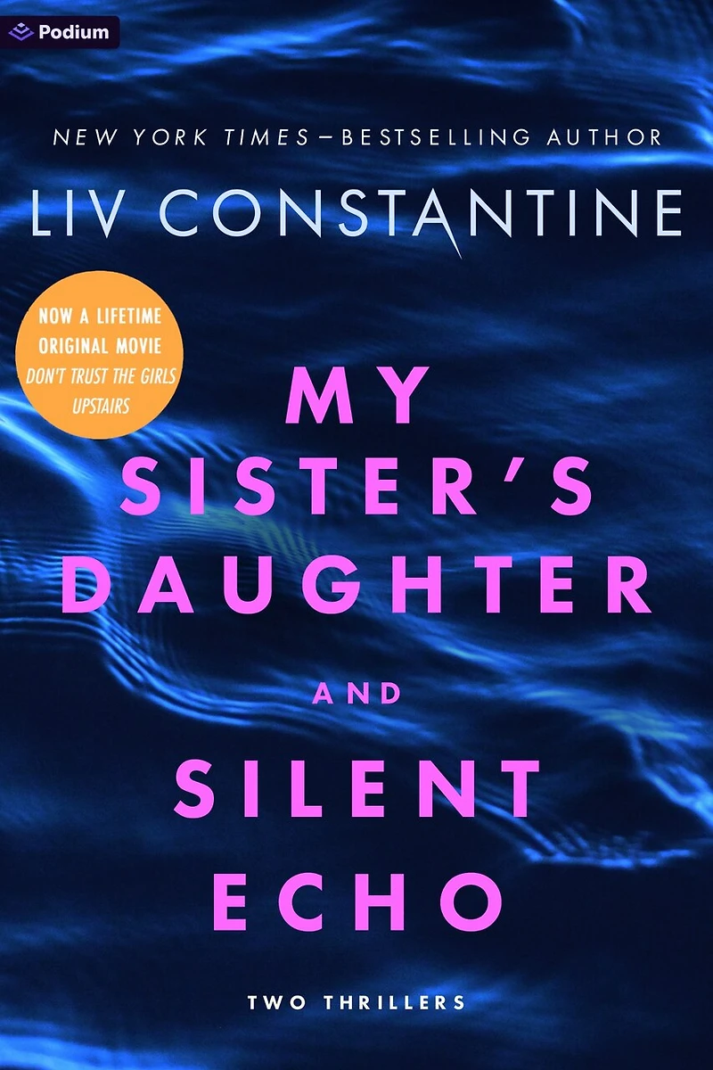 My Sister's Daughter and Silent Echo: Two Thrillers