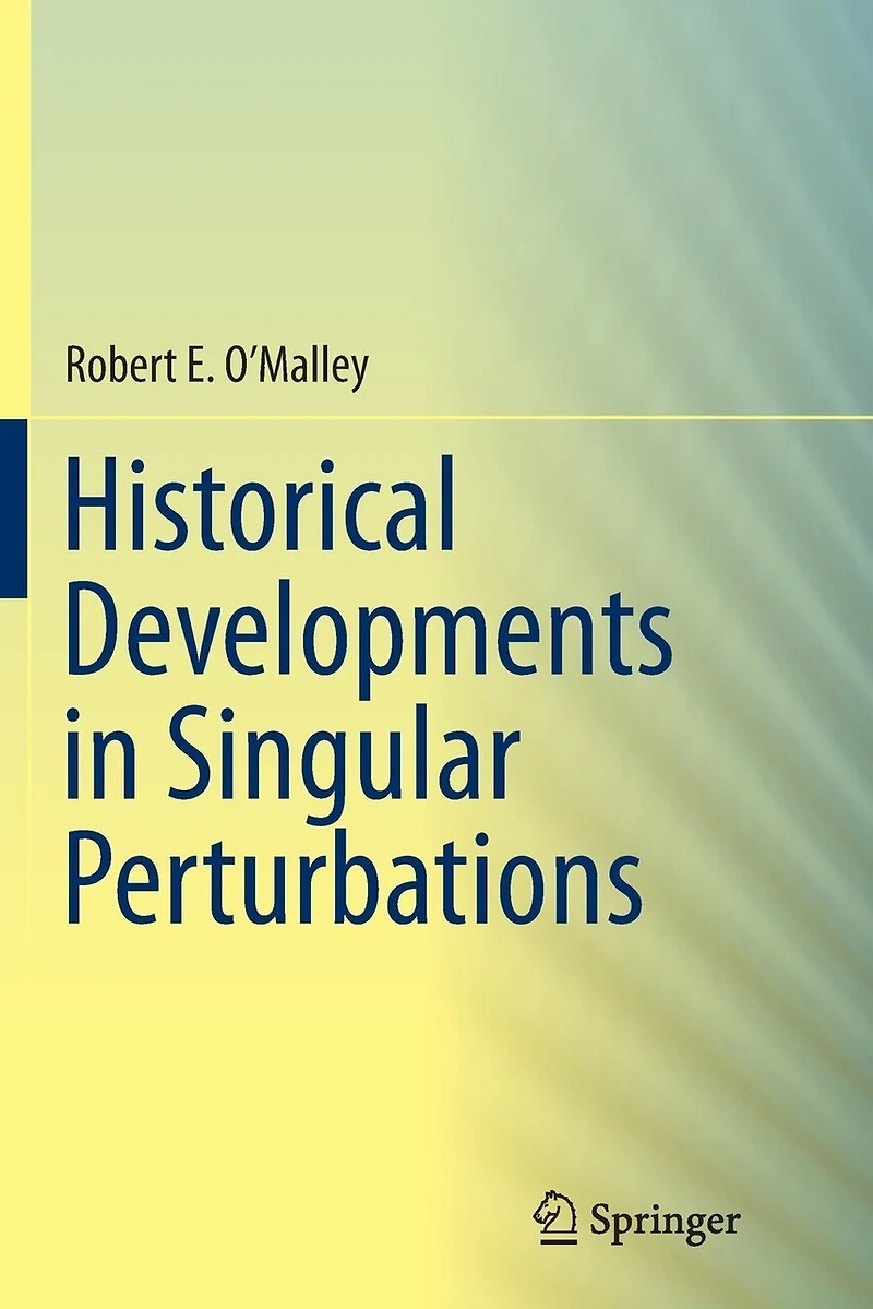 Historical Developments Singular Perturbations