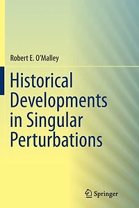 Historical Developments Singular Perturbations