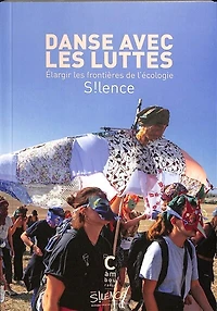 Danse avec les luttes: élargir les frontières de l'écologie