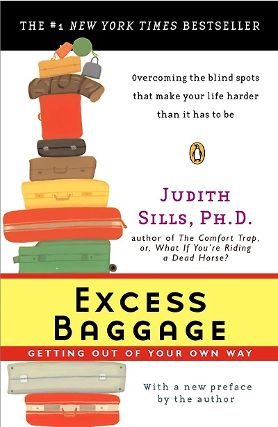 Excess Baggage: Getting Out Of Your Own Way