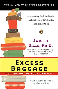 Excess Baggage: Getting Out Of Your Own Way