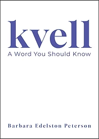 kvell: A Word You Should Know