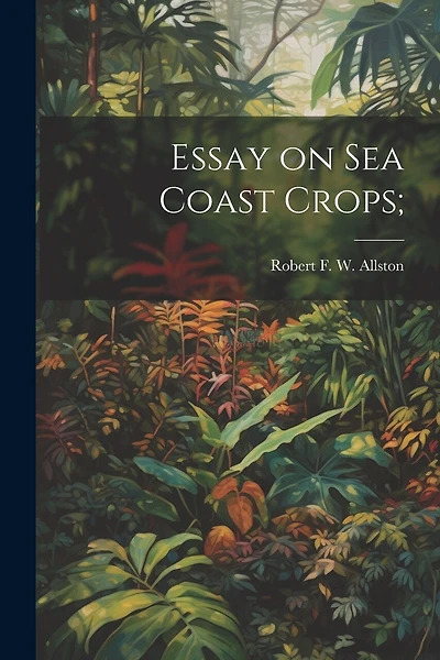 Essay on sea Coast Crops;