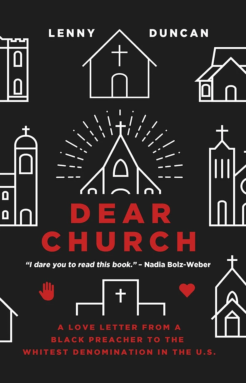 Dear Church: a Love Letter from Black Preacher to the Whitest Denomination US