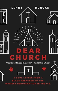 Dear Church: a Love Letter from Black Preacher to the Whitest Denomination US
