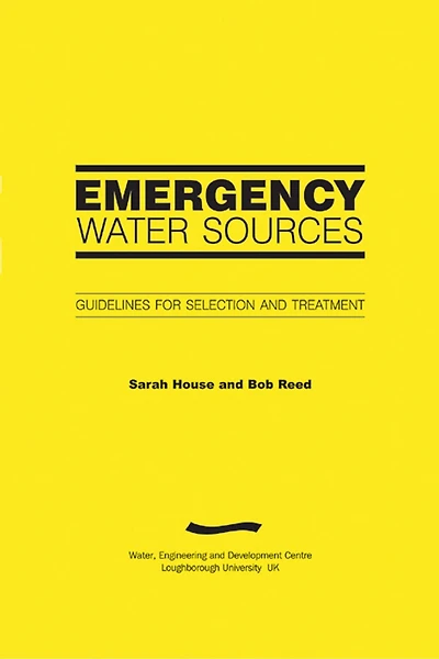 Emergency Water Sources: Guidelines For Selection And Treatment
