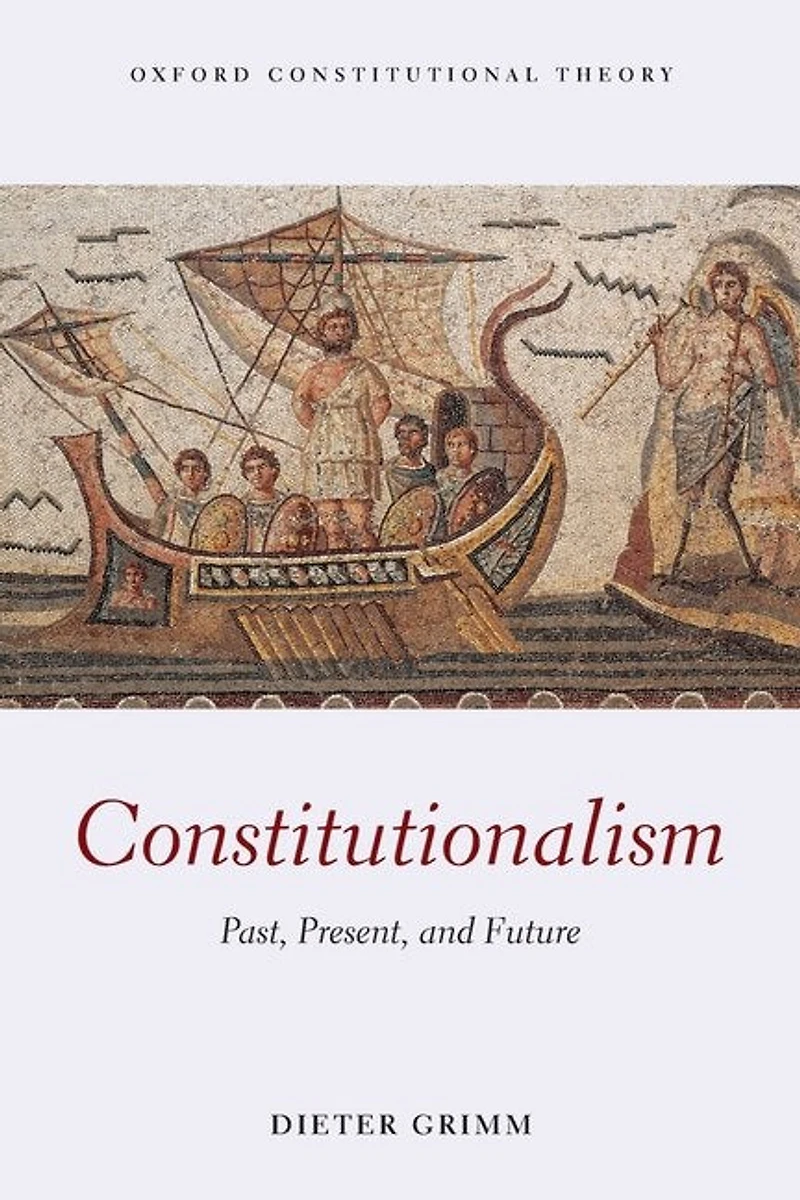 Constitutionalism: Past, Present, And Future