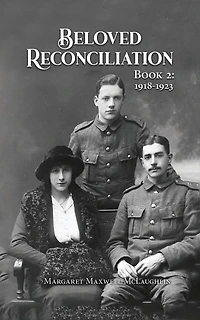 Beloved Reconciliation: Book 2: 1918-1923