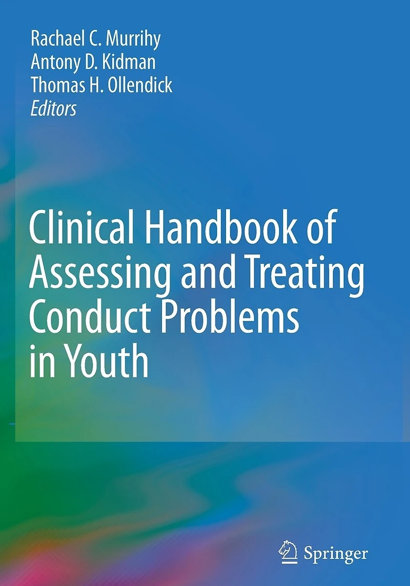 Clinical Handbook of Assessing and Treating Conduct Problems Youth