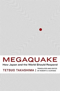 Megaquake: How Japan And The World Should Respond