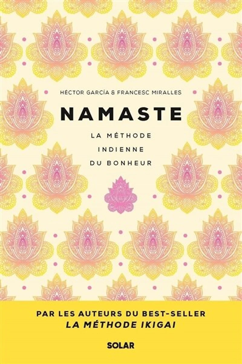 Namaste: la méthode indienne du bonheur