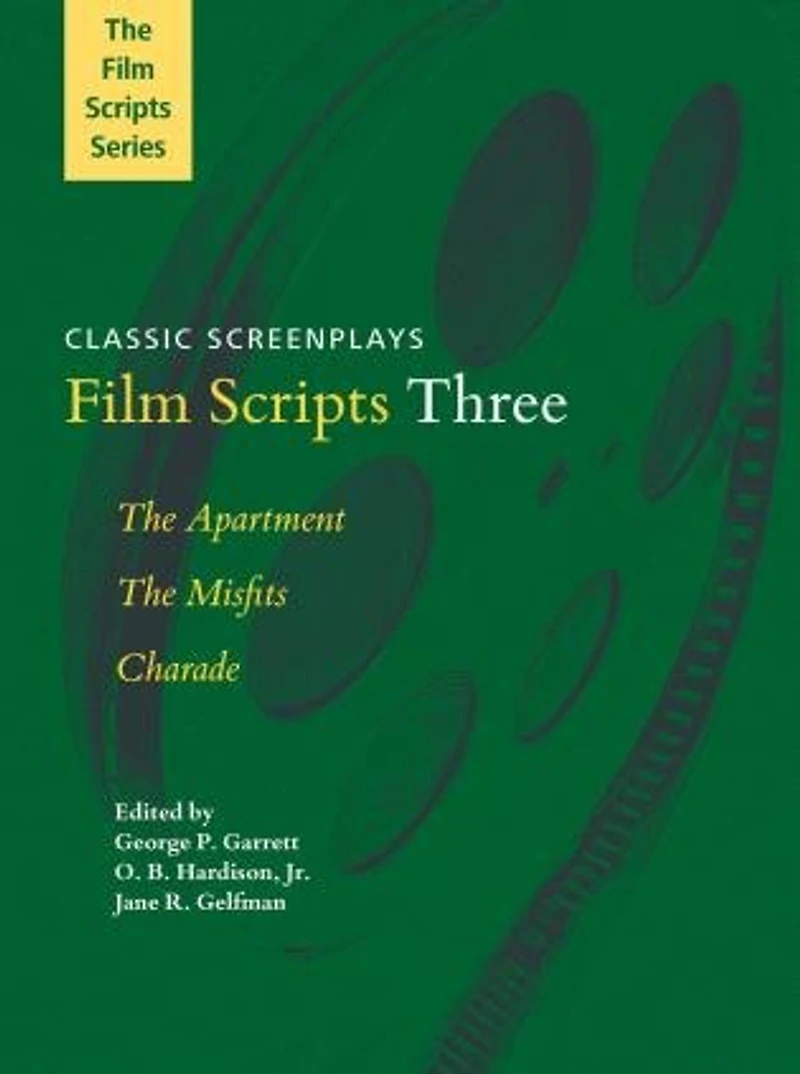 Film Scripts Three: The Apartment, The Misfits, Charade