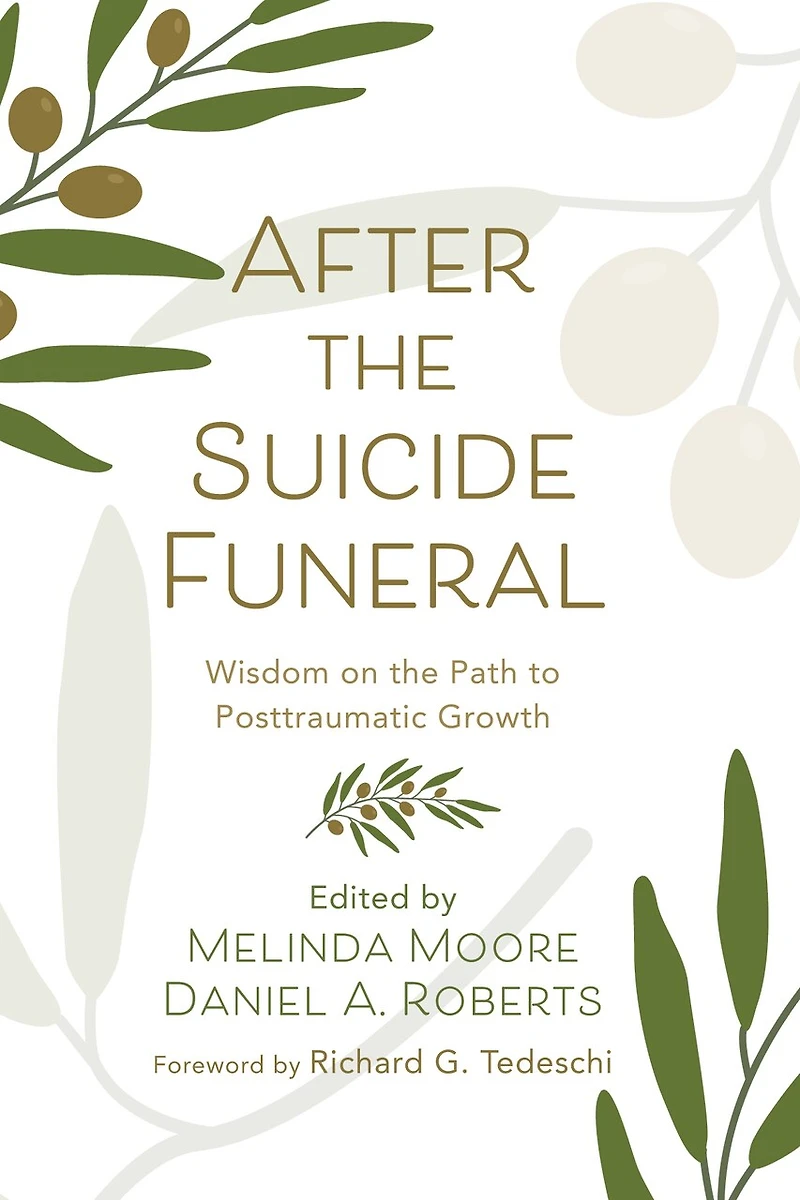 After the Suicide Funeral: Wisdom on Path to Posttraumatic Growth