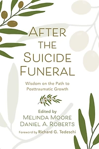 After the Suicide Funeral: Wisdom on Path to Posttraumatic Growth