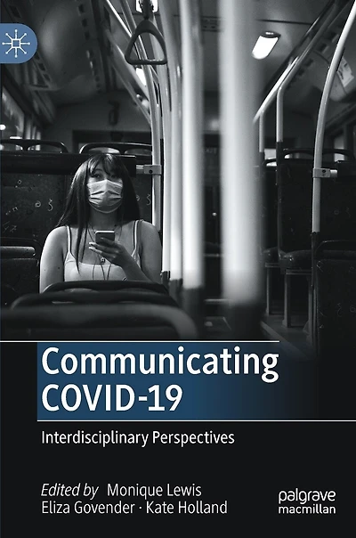 Communicating Covid-19: Interdisciplinary Perspectives
