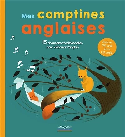 Mes comptines anglaises: 15 chansons traditionnelles pour découvrir l'anglais