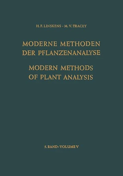 Modern Methods of Plant Analysis / Moderne Methoden der Pflanzenanalyse
