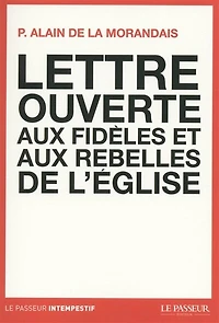 Lettre ouverte aux fidèles et rebelles de l'Eglise