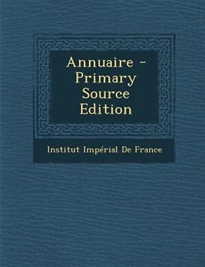 Annuaire - Primary Source Edition