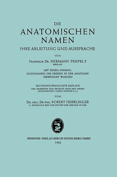 Die Anatomischen Namen: Ihre Ableitung und Aussprache