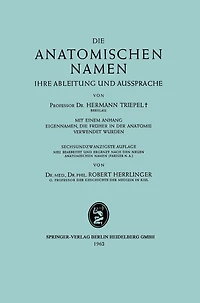 Die Anatomischen Namen: Ihre Ableitung und Aussprache