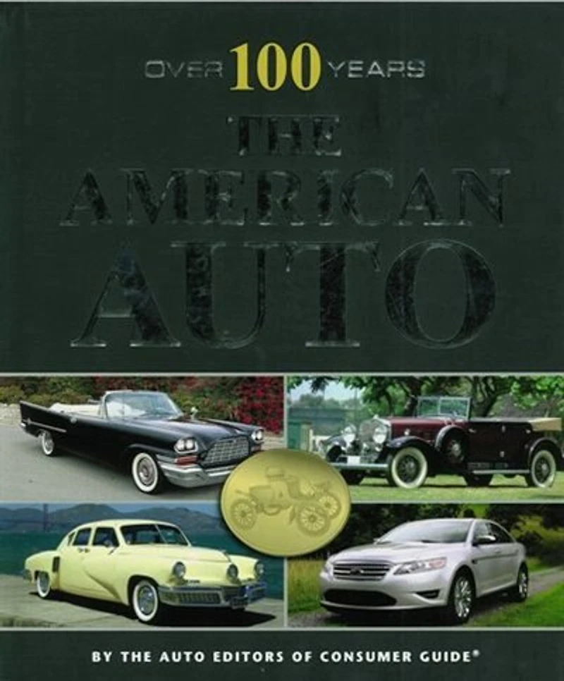100 Years Of The American Auto