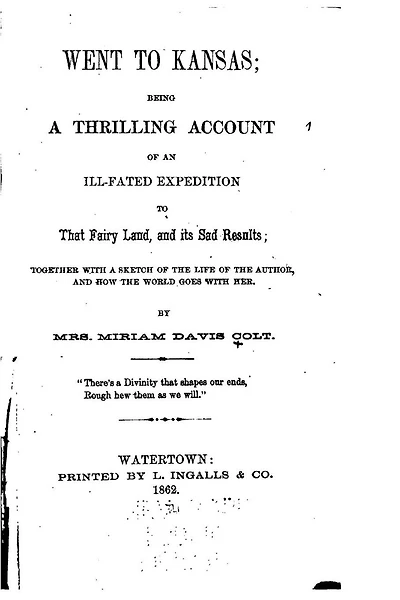 Went to Kansas, Being a Thrilling Account of an Ill-fated Expedition to that Fairy Land, and Its Sad Results