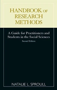 Handbook of Research Methods: A Guide for Practitioners and Students in the Social Sciences