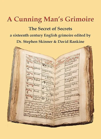A Cunning Man's Grimoire: The Secret Of Secrets