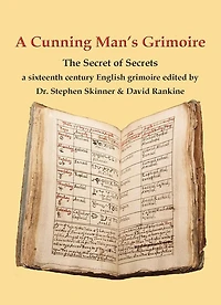 A Cunning Man's Grimoire: The Secret Of Secrets