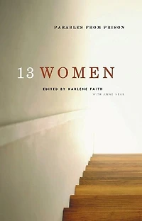 13 Women: Parables from Prison