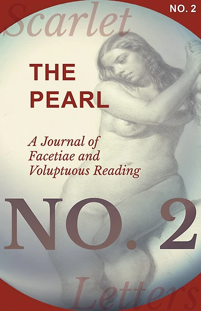 The Pearl - A Journal of Facetiae and Voluptuous Reading - No. 2