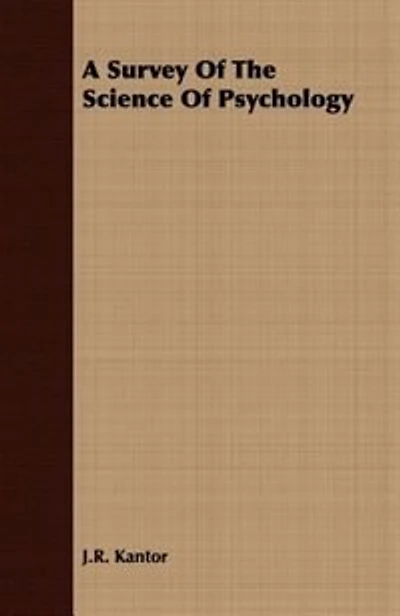 A Survey Of The Science Of Psychology