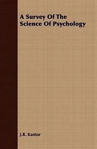 A Survey Of The Science Of Psychology