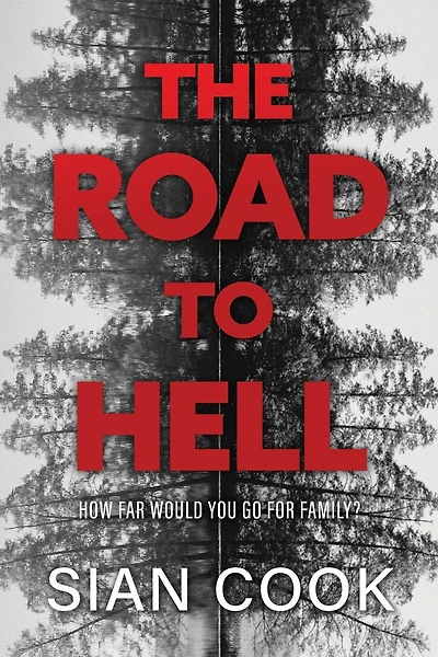 The Road to Hell: How far would you go for family?