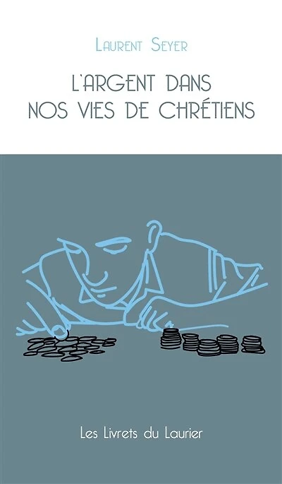 L' argent dans nos vies de chrétiens
