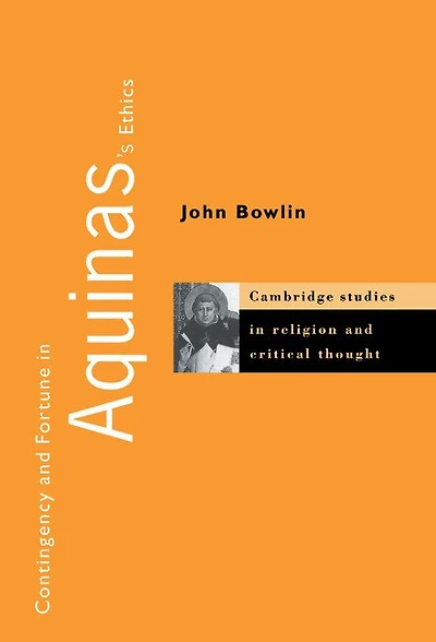 Contingency and Fortune Aquinas's Ethics